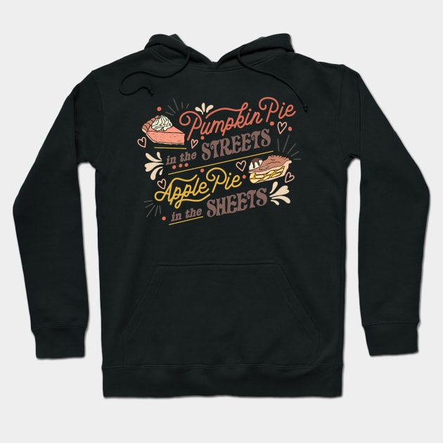 Pumpkin Pie in the Streets Hoodie by Annelie